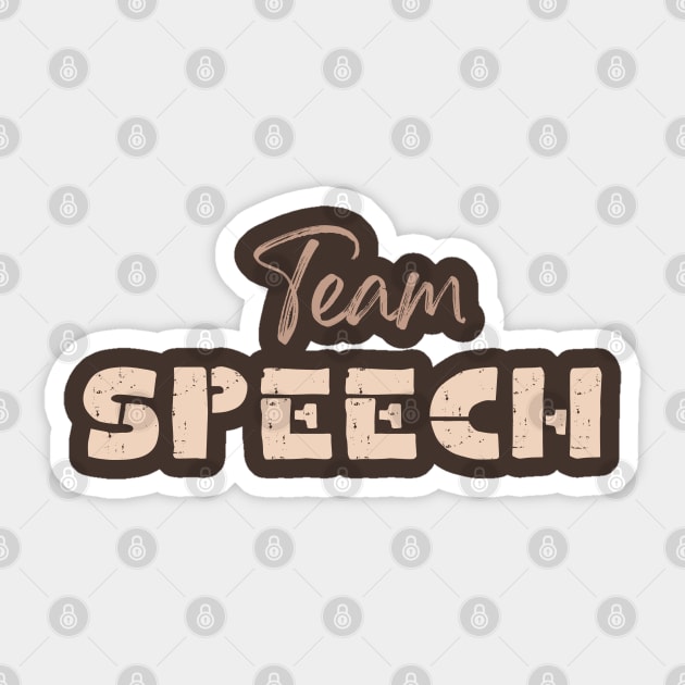Team Speech Speech Language pathologist, slp, slpa, speech therapist Sticker by Daisy Blue Designs